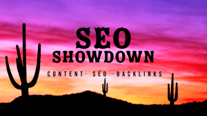 Seo showdown content seo backlinks desert sunset sky bright web design digital marketing agency.