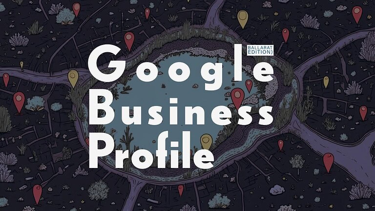 Google Business Profile Ballarat Edition graphic